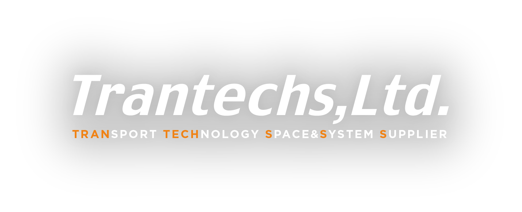 Tranteches,Ltd. TRANSPORT TECHNOLOGY SPACE&SYSTEM SUPPLIER